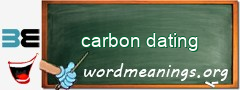 WordMeaning blackboard for carbon dating